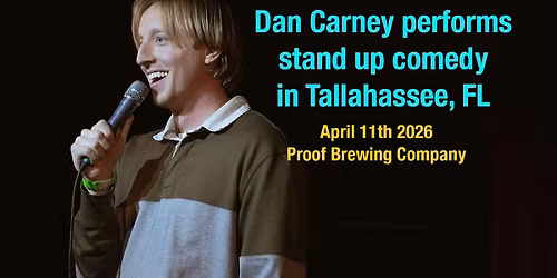 Comedy Night Tallahassee, FL: Comedian Dan Carney Performs at Proof