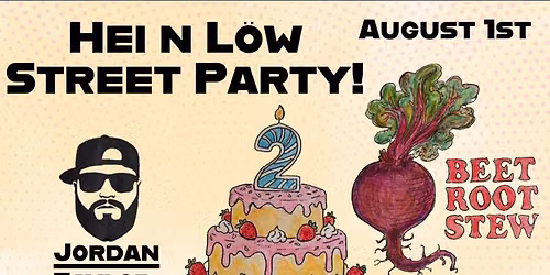 Hei N L\u00f6w 2 year anniversary block party