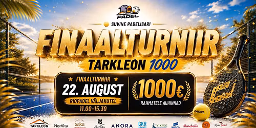 Finaalturniir - Tarkleon 1000 - 22. august kell 11.00-15.30 (kutsetega)