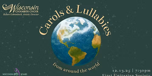 "Carols and Lullabies" presented by the Wisconsin Chamber Choir