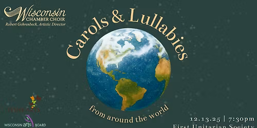 "Carols and Lullabies" presented by the Wisconsin Chamber Choir