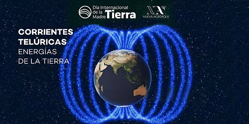 TERTULIA FILOS\u00d3FICA: Corrientes tel\u00faricas, energ\u00edas de la Tierra