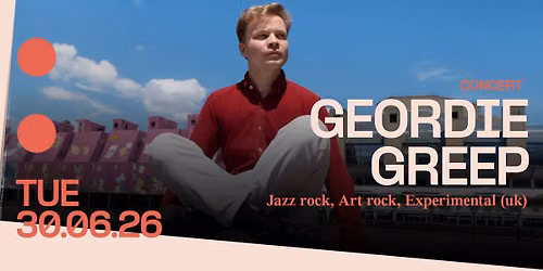 Concert: Geordie Greep