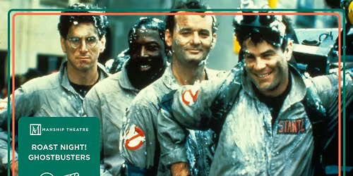 Roast Night! Ghostbusters (1984)