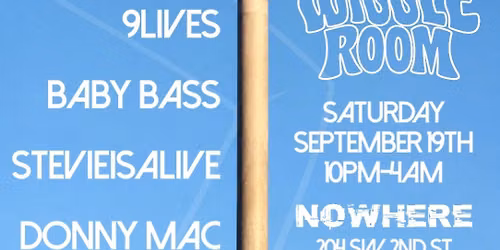 THE WIGGLE ROOM @ NOWHERE | SPECIAL EVENT