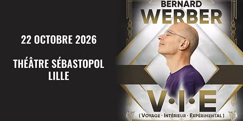 Bernard Werber - Th\u00e9\u00e2tre S\u00e9bastopol, Lille - 22.10.2026