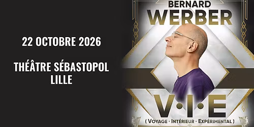 Bernard Werber - Th\u00e9\u00e2tre S\u00e9bastopol, Lille - 22.10.2026
