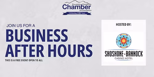 Business After Hours w\/ Shoshone Bannock Casino Hotel