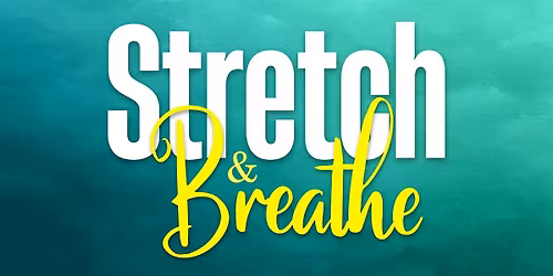 Stretch & Breathe