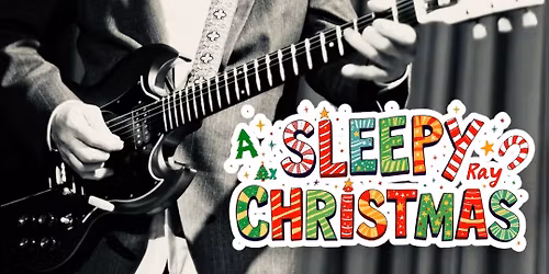 A Sleepy Ray Christmas LIVE at The Table