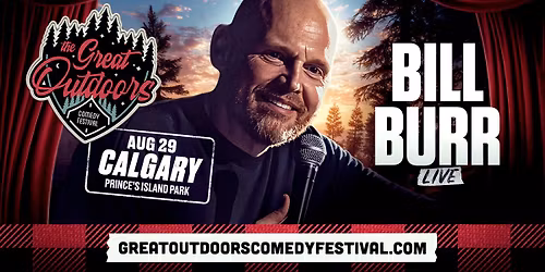 Bill Burr Live - Calgary