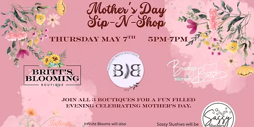 Mother's Day Sip N Shops