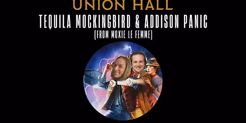 Tequila Mockingbird & Addison Panic (from Moxie Le Femme)