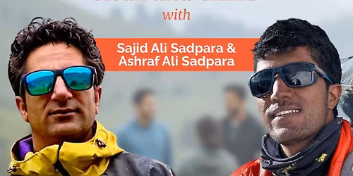 Clean & Climb with Sajid Sadpara & Ashraf Sadpara