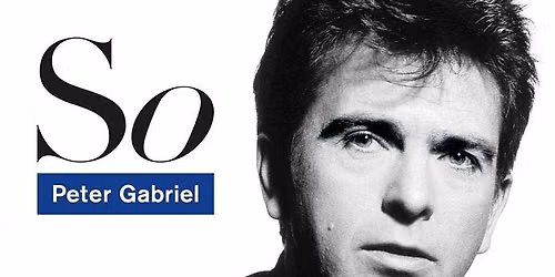 Listyn KC presents Peter Gabriel "So" (40th)