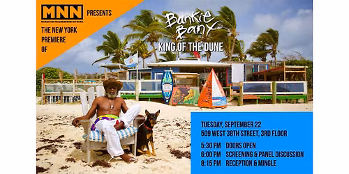 MNN Presents:  The NYC Premiere of Bankie Banx: King of the Dune