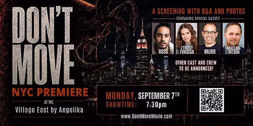 New York City World Premiere of DON'T MOVE