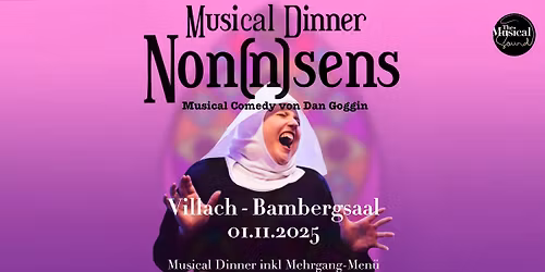 Non(n)sens - Das Dinner Musical inkl. 3-Gang-Men\u00fc