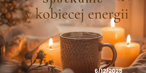 Miko\u0142ajkowe Spotkanie w Kobiecej Energii