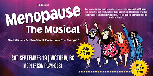 Menopause The Musical - Victoria