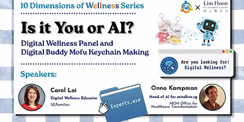 Is it You or AI? Digital Wellness Panel and Keychain Making