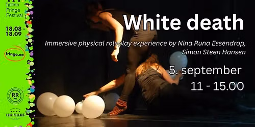Tallinn Fringe: White death - Immersive physical roleplay experience