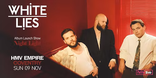 WHITE LIES | ALBUM LAUNCH SHOW