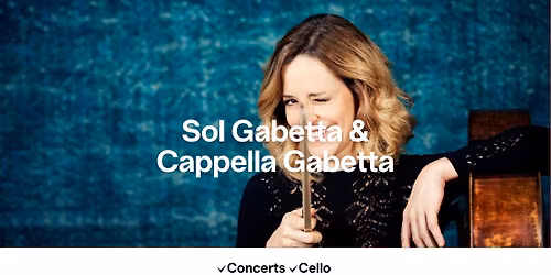 Sol Gabetta & Cappella Gabetta