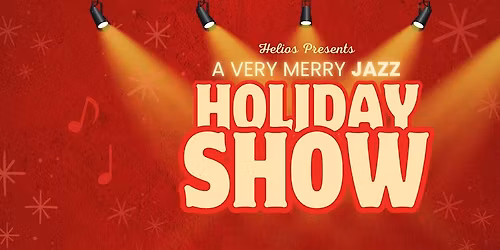 A VERY MERRY JAZZ HOLIDAY SHOW
