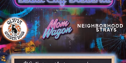 3 Bands Live - Mom Wagon, Neighborhood Strays & Olivia & The Garder Dogs