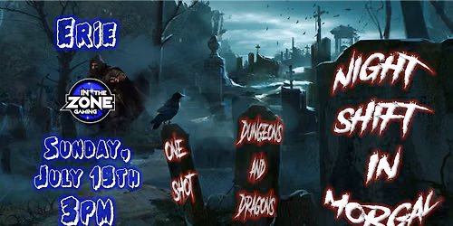 D&D One Shot Series: Night Shift In Morgal
