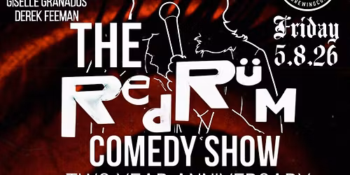 REDR\u00dcM COMEDY 2YR ANNIVERSARY