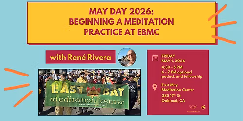 IN PERSON: Beginning a Meditation Practice at EBMC (May Day 2026)