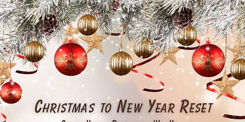 \u2b50\ufe0f FULLY BOOKED \u2b50\ufe0f Christmas to New Year Reset - Yoga & Deep Rest Yoga Nidra