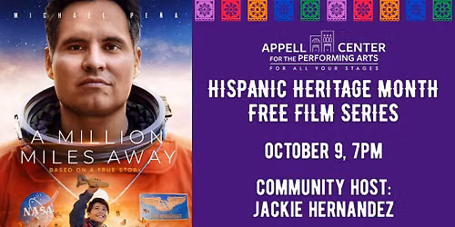 CapFilm: A MILLION MILES AWAY ~ Free Hispanic Heritage Month Film Series