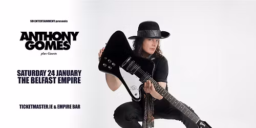 ANTHONY GOMES - PRAISE THE LOUD - THE BELFAST EMPIRE