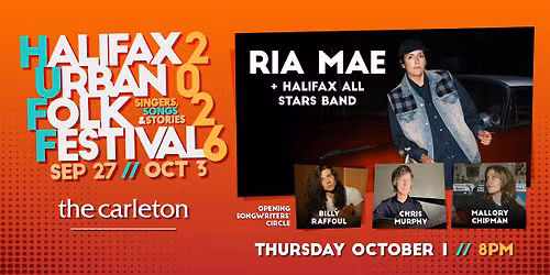 HUFF presents Ria Mae & Halifax All Stars Band w\/ Billy Raffoul, Chris Murphy and Mallory Chipman
