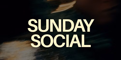 SUNDAY SOCIAL @SOST