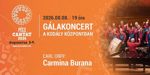 G\u00e1lakoncert - C. Orff: Carmina Burana | P\u00e9cs Cantat 2026