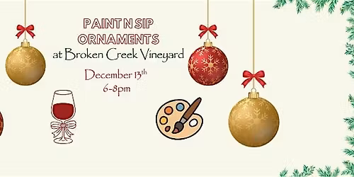Paint n Sip Ornaments at Broken Creek Vineyard