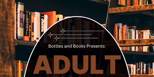Bottles and Books Adult Book Fair