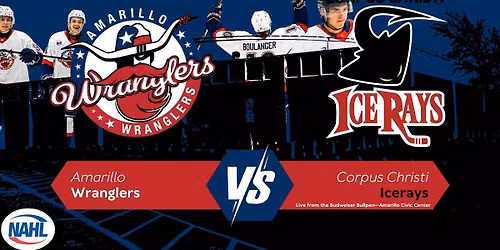 Amarillo Wranglers at Corpus Christi IceRays at Hilliard Center