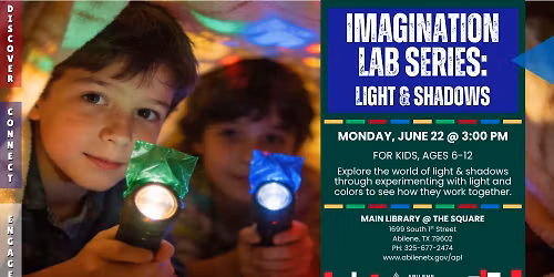 Imagination Lab: Light & Shadows (Main Library)