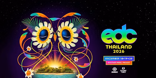 \ud83c\udf86Electric Daisy Carnival Thailand 2026 @ Rhythm Park, Phuket (20+) \\O\/ #RaveMeetup
