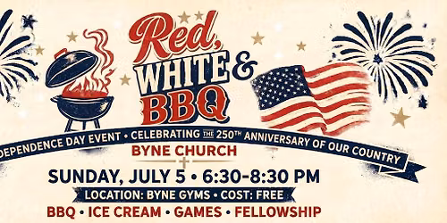 Red, White, & BBQ - Celebrate 250 Years With Us!