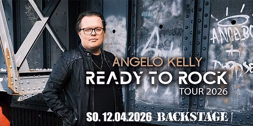 ANGELO KELLY | READY TO ROCK TOUR 2026 | BACKSTAGE M\u00dcNCHEN 2026