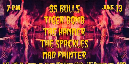 95 BULLS - TIGER BOMB - THE HAMMER - MAD PAINTER - THE SPACKLES