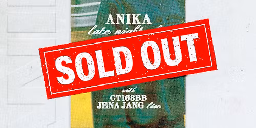 SOLD-OUT!\/\/\/ No Glucose con Anika, Jena Jang live e CT168BB | Freakout Club