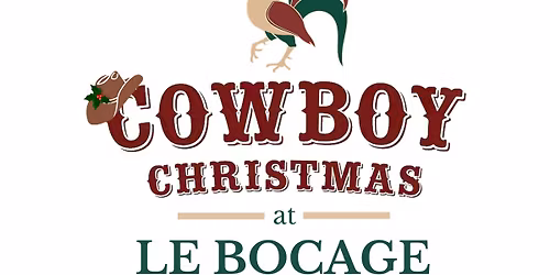 Cowboy Christmas at Le Bocage