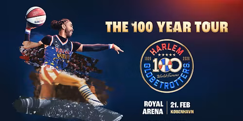 \ud83c\udfc0 Harlem Globetrotters - Royal Arena - L\u00f8rdag 21. februar